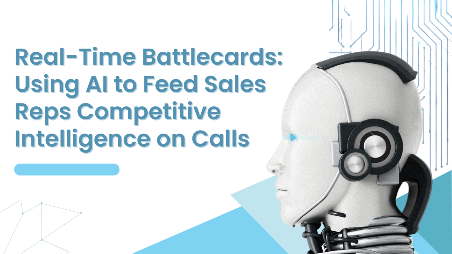 Real-Time Battlecards: Using AI to Feed Sales Reps Competitive Intelligence on Calls