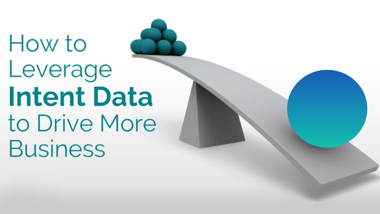 Intent-Based Selling: Leveraging Big Data to Close Deals Faster