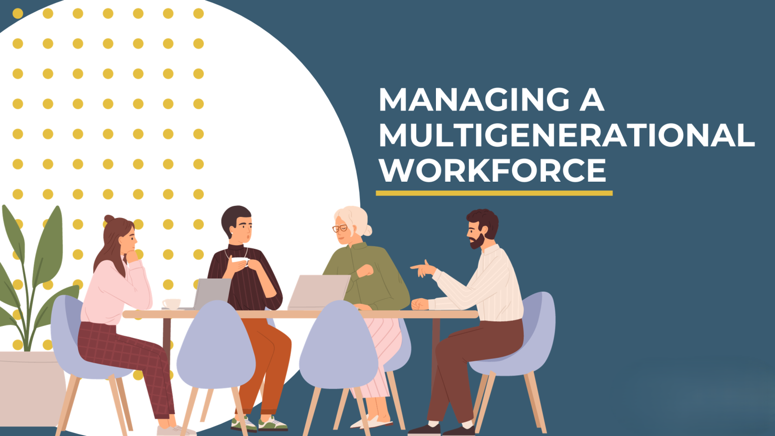 The Role of HR in Managing Multi-Generational Workforces (Gen Z to Boomers)